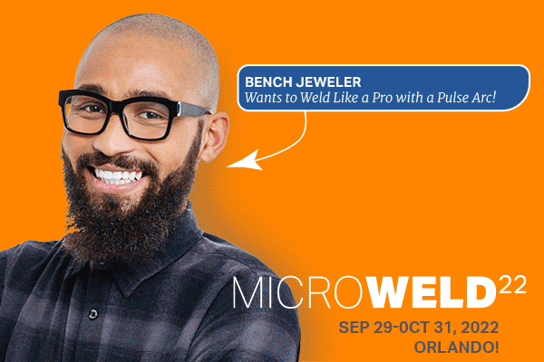 MicroWeld22 premier welding conference for bench jewelers